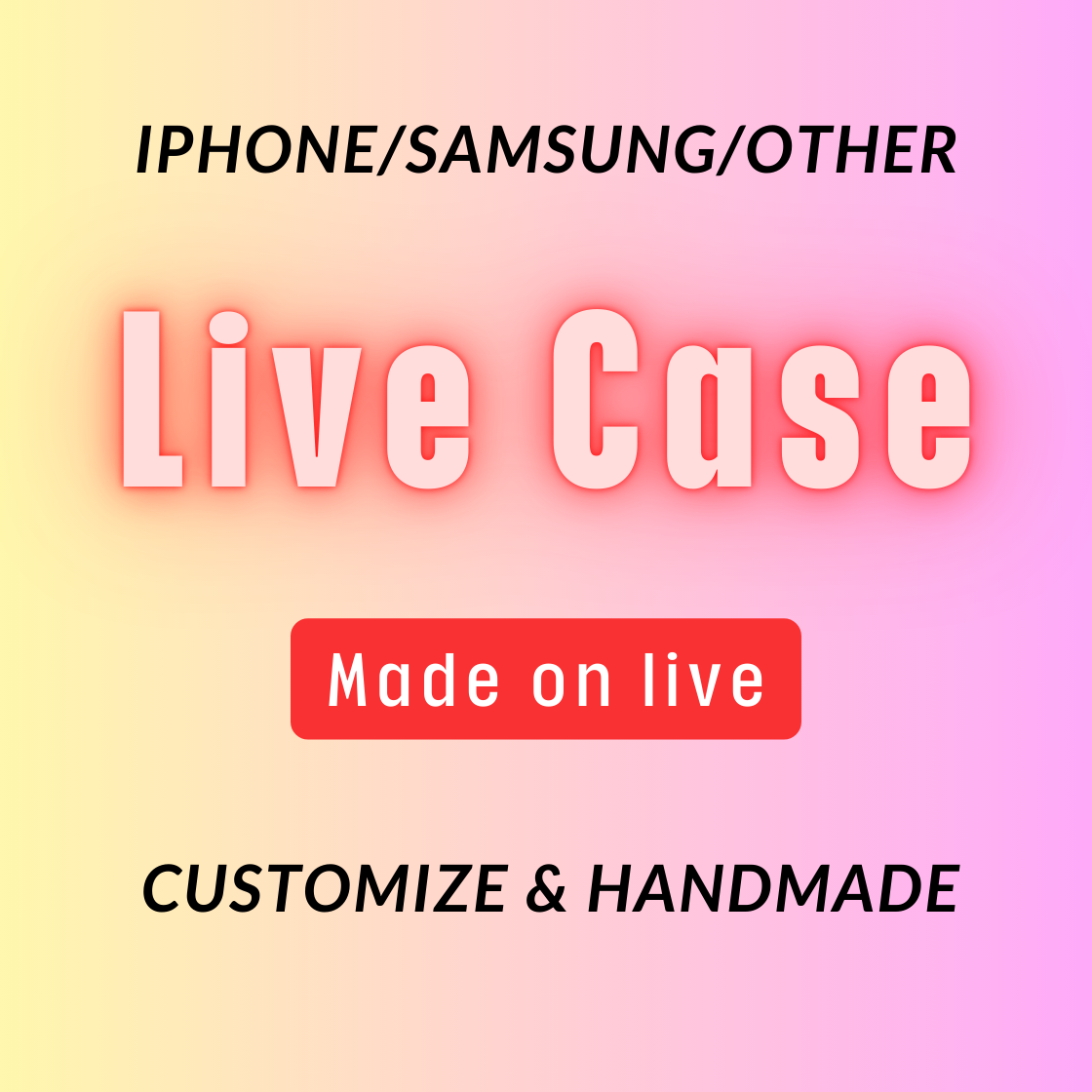 Customize Case (Design On live)